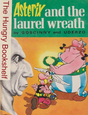 ASTERIX and the Laurel Wreath : HC Book by Goscinny & Uderzo